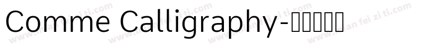 Comme Calligraphy字体转换